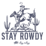 Stay Rowdy Sticker